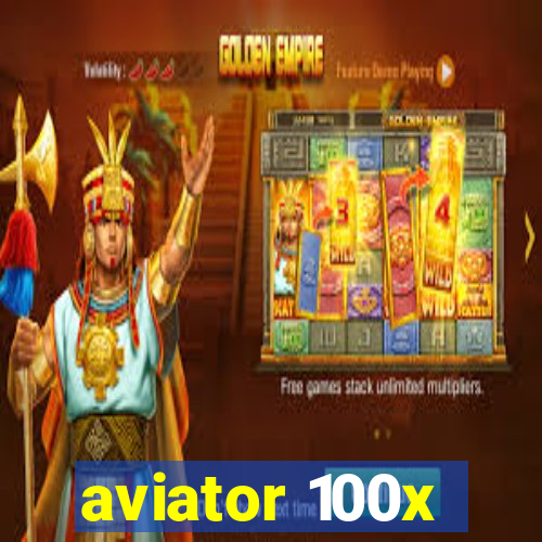 aviator 100x